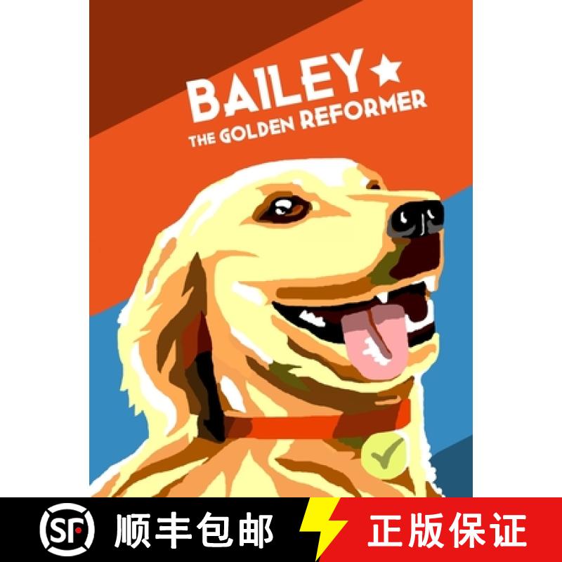 【2-3周达】Bailey the Golden Reformer [9781649456922]