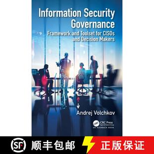 【3-4周达】Information Security Governance : Framework and Toolset for CISOs and Decision Makers [9780815356448]