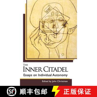【3-4周达】精装 The Inner Citadel: Essays on Individual Autonomy [9781626540095]