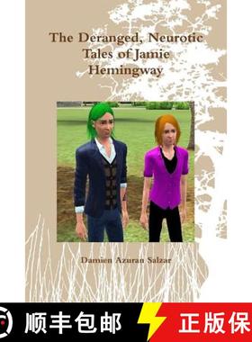 【3-4周达】The Deranged, Neurotic Tales of Jamie Hemingway [9781365244780]