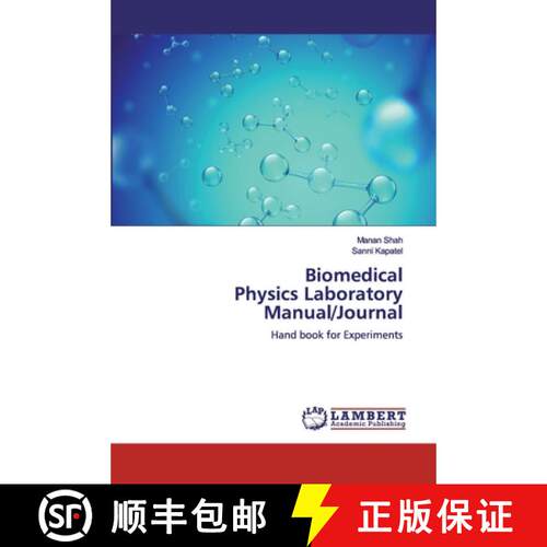 预订 Biomedical Physics Laboratory Manual/Journal: Hand book for Experiments (Aufl.) [9783659903878]