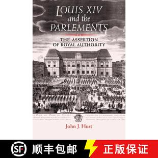 【3-4周达】Louis XIV and the parlements : The assertion of royal authority [9780719069802]