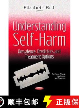 【3-4周达】Understanding Self-Harm: Prevalence, Predictors and Treatment Options [9781536108569]