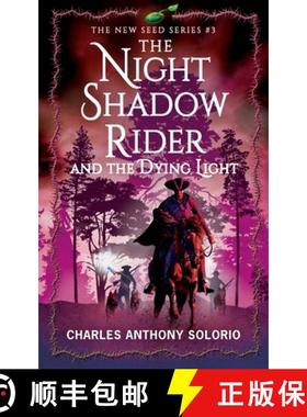 预订 The Night Shadow Rider and the Dying Light [9781965253298]