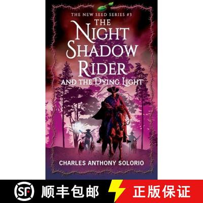 【3-4周达】The Night Shadow Rider and the Dying Light [9781965253298]