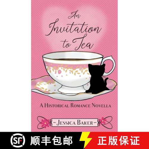 预订 An Invitation to Tea: A Historical Romance Novella [9781734720259]