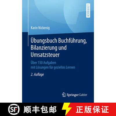 【3-4周达】UEbungsbuch Buchfuhrung, Bilanzierung Und Umsatzsteuer: UEber 150 Aufgaben Mit Loesungen F... [9783658227173]