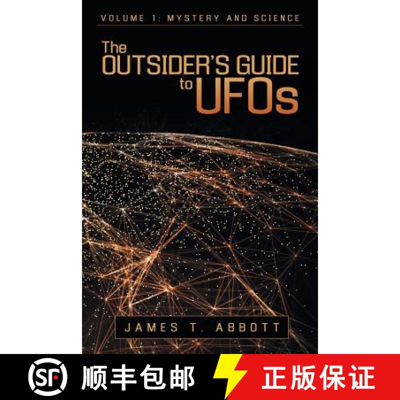 【3-4周达】The Outsider's Guide to UFOs: Volume 1: Mystery and Science [9781480854550]