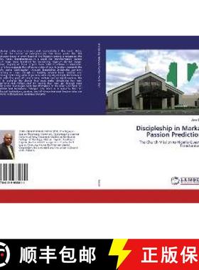 预订 Discipleship in Markan Passion Predictions [9786139935611]