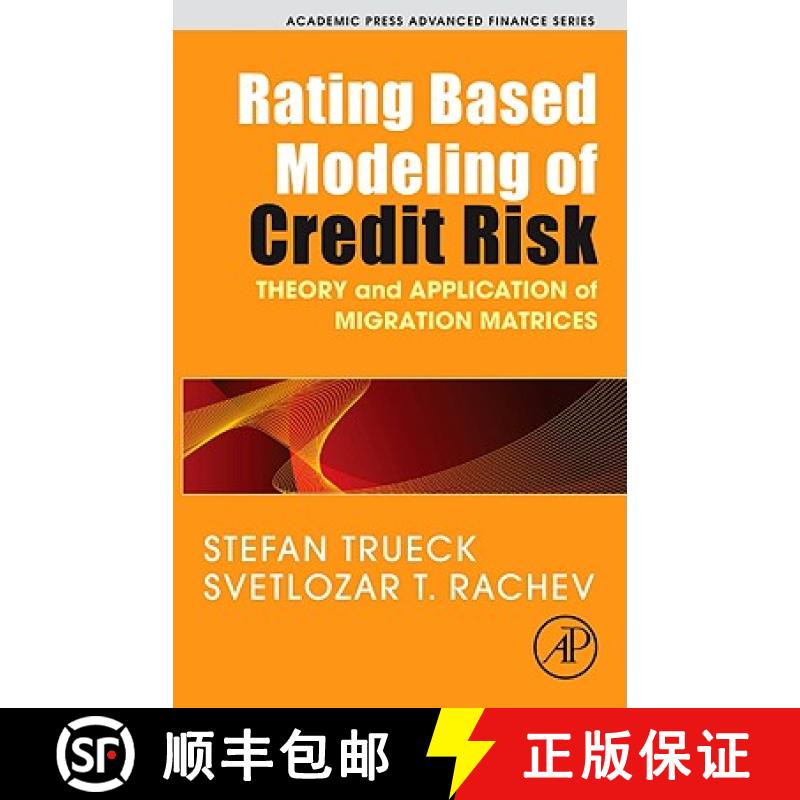 【3-4周达】Rating Based Modeling of Credit Risk: Theory and Application of Migration Matrices [9780123736833]