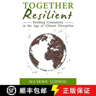 Age Together 预订 9780971826458 Building Disruption Resilient Community Climate the
