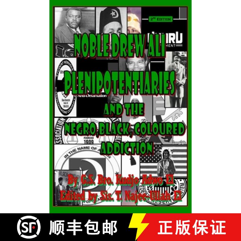 【2-3周达】Noble Drew Ali Plenipotentiaries : And the Negro, Black, Coloured Addiction [9781952828782]