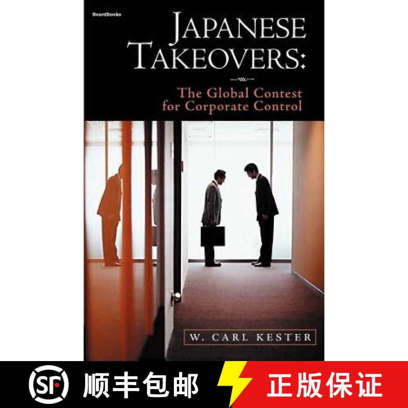 【2-3周达】Japanese Takeovers:  The Global Contest for Corporate Control [9781587982101]