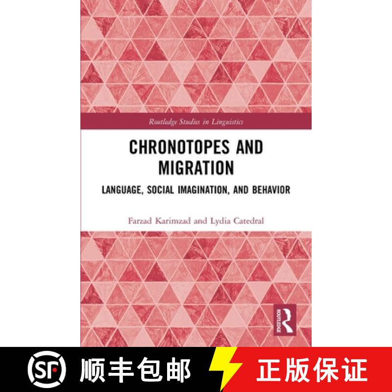 【3-4周达】Chronotopes and Migration: Language, Social Imagination, and Behavior [9780367723705]