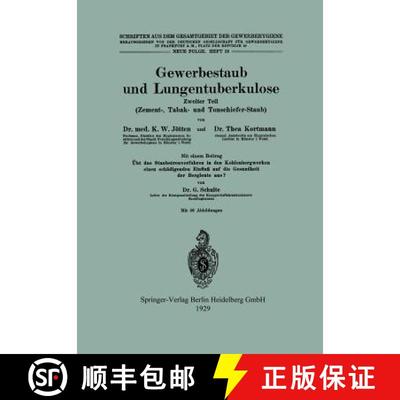 【3-4周达】Gewerbestaub und Lungentuberkulose: Zweiter Teil: Zement-, Tabak- und Tonschiefer-Staub [9783662342855]