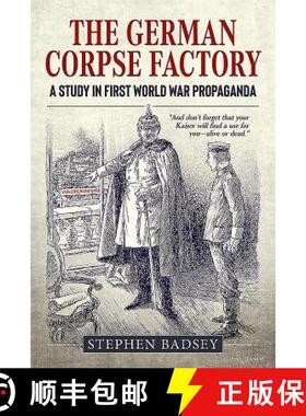 【3-4周达】The German Corpse Factory: A Study in First World War Propaganda [9781911628279]
