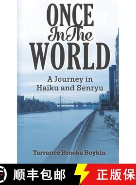 【3-4周达】Once In The World... A Journey in Haiku and Senryu [9780692865057]