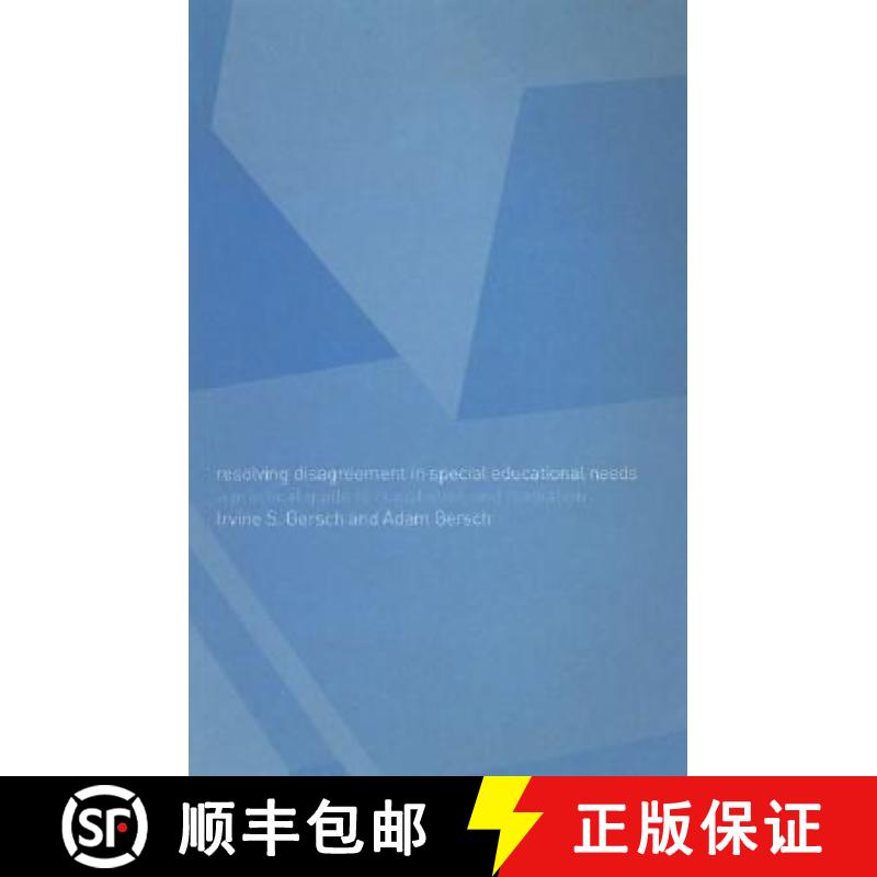 【4周达】Resolving Disagreement in Special Educational Needs: A Practical Guide to Conciliation and M... [9780415266130]