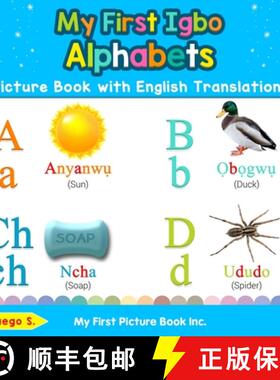 【3-4周达】My First Igbo Alphabets Picture Book with English Translations: Bilingual Early Learning &... [9780369600554]