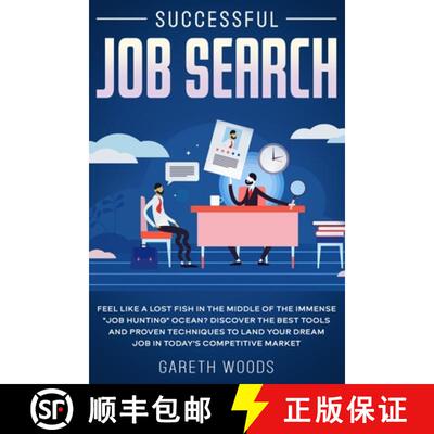 【3-4周达】Successful Job Search: Feel Like a Lost Fish in The Middle of the Immense Job Hunting Ocea... [9781648661365]