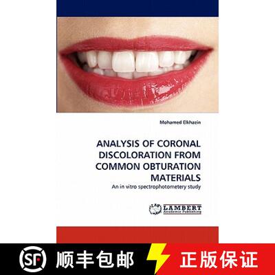 预订 Analysis of Coronal Discoloration from Common Obturation Materials [9783844319293]