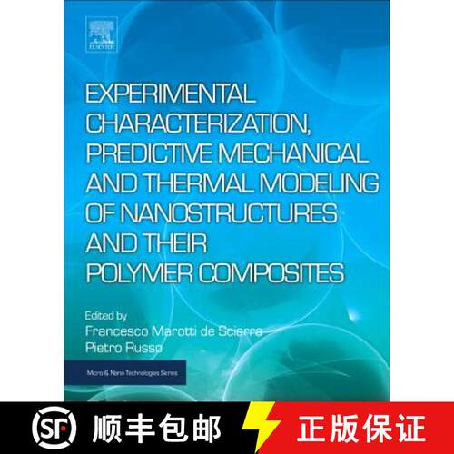 【3-4周达】精装 Experimental Characterization, Predictive Mechanical and Thermal Modeling of Nanostru... [9780323480611]