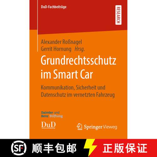 【3-4周达】Grundrechtsschutz im Smart Car : Kommunikation, Sicherheit und Datenschutz im vernetzten F... [9783658269449]