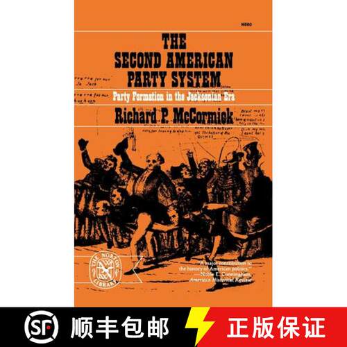 【3-4周达】The Second American Party System – Party Formation in the Jacksonian Era [9780393006803]
