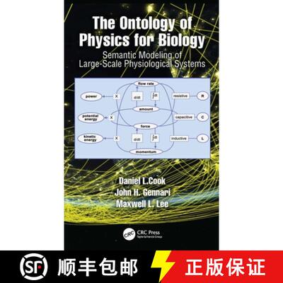【3-4周达】The Ontology of Physics for Biology: Semantic Modeling of Multiscale, Multidomain Physiolo... [9781032533100]