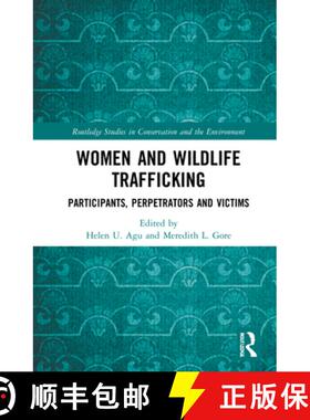 【3-4周达】Women and Wildlife Trafficking: Participants, Perpetrators and Victims [9780367640262]