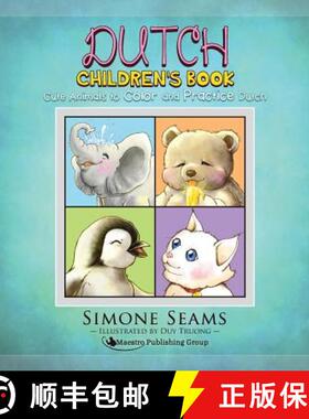 【3-4周达】Dutch Children's Book: Cute Animals to Color and Practice Dutch [9781619495012]