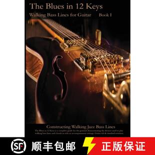 【3-4周达】Walking Bass Lines for Guitar: The Blues in 12 keys [9781937187972]