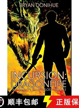 【3-4周达】INCURSION: Dragonfire [9781733532051]