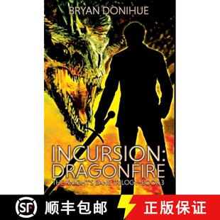 【3-4周达】INCURSION: Dragonfire [9781733532051]