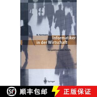 【3-4周达】Informatiker in der Wirtschaft : Perspektiven eines Berufs [9783540585572]