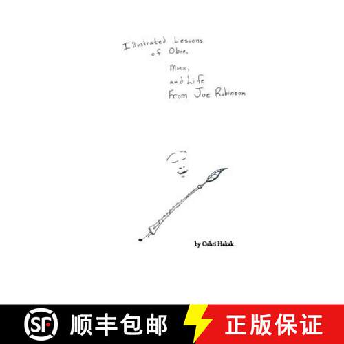 【3-4周达】Illustrated Lessons of Oboe, Music, and Life From Joe Robinson [9780692890714]