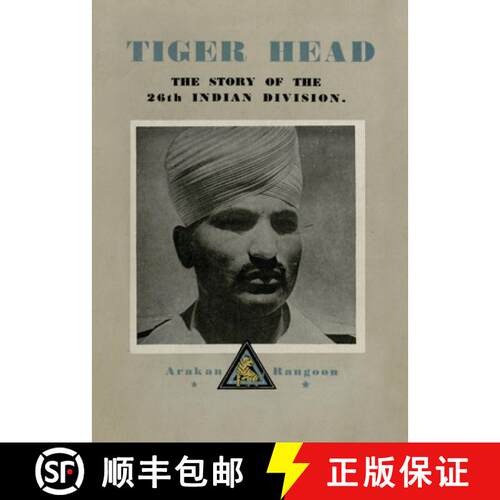 【3-4周达】Tiger Head: The Story of the 26th Indian Division [9781474537452]