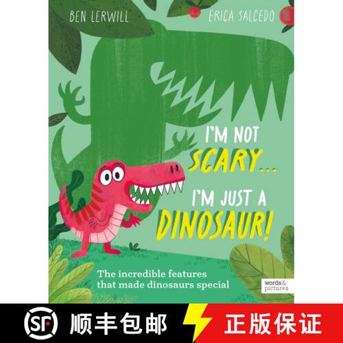 【3-4周达】I'm Not Scary . . . I'm Just a Dinosaur [9781836002505]