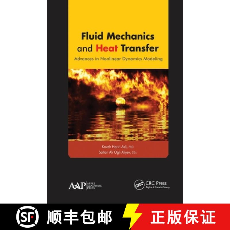 【3-4周达】Fluid Mechanics and Heat Transfer: Advances in Nonlinear Dynamics Modeling [9781774632185]