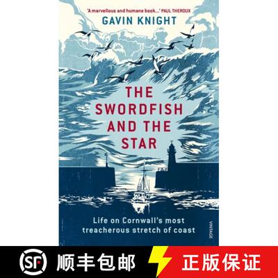 【3-4周达】The Swordfish and the Star: Life on Cornwall's Most Treacherous Stretch of Coast [9781784700997]