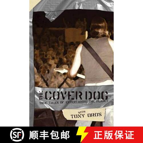 【3-4周达】The Cover Dog: True Tales of Entertaining the Planet [9780615537023]