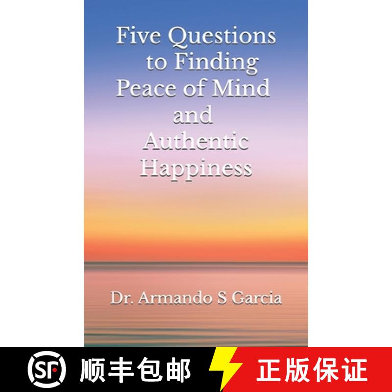 【2-3周达】Five Questions to Finding Peace of Mind and Authentic Happiness [9781734263534]