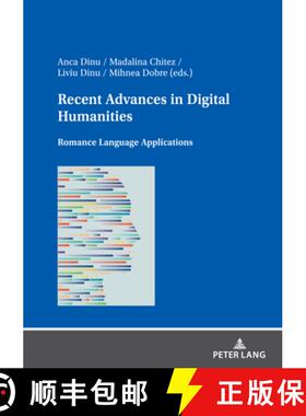 【3-4周达】Recent Advances in Digital Humanities : Romance Language Applications [9783631811474]