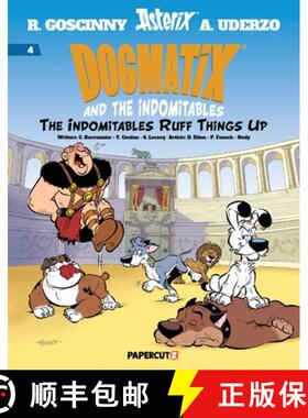 预订 Dogmatix and the Indomitables Vol. 4: The Indomitables Ruff Things Up [9781545820353]