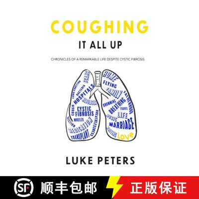 【3-4周达】Coughing It All Up: Chronicles of a remarkable life despite cystic fibrosis [9781838306823]