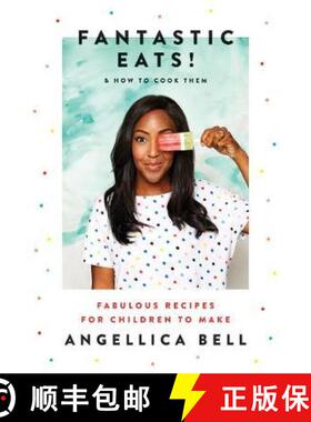 【3-4周达】Fantastic Eats!: & How to Cook Them – Fabulous Recipes for Children to Make [9781787132733]