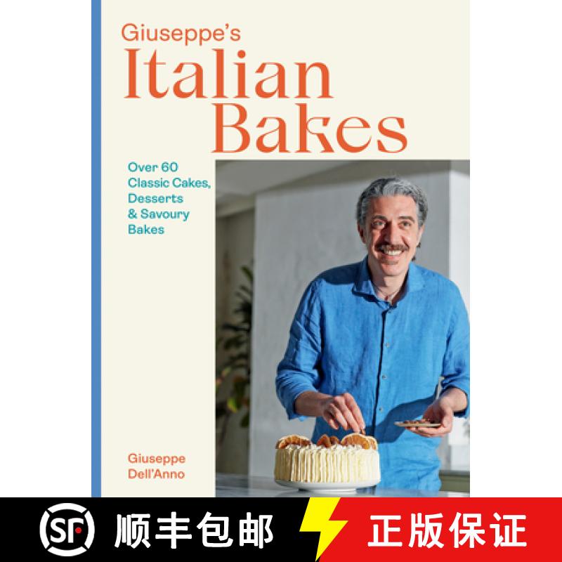 【3-4周达】Giuseppe's Italian Bakes: Over 60 Classic Cakes, Desserts and Savoury Bakes [9781787139282]