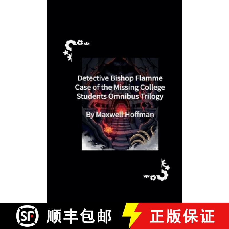 【2-3周达】Detective Bishop Flamme: Case of the Missing College Students Omnibus Trilogy [9798231623570]