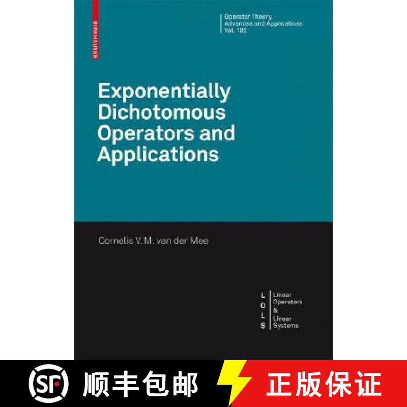 【3-4周达】Exponentially Dichotomous Operators and Applications [9783764387310]