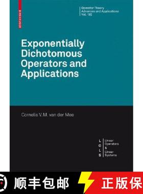 【3-4周达】Exponentially Dichotomous Operators and Applications [9783764387310]